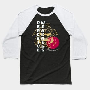 Samurai Perceive Weakness Baseball T-Shirt